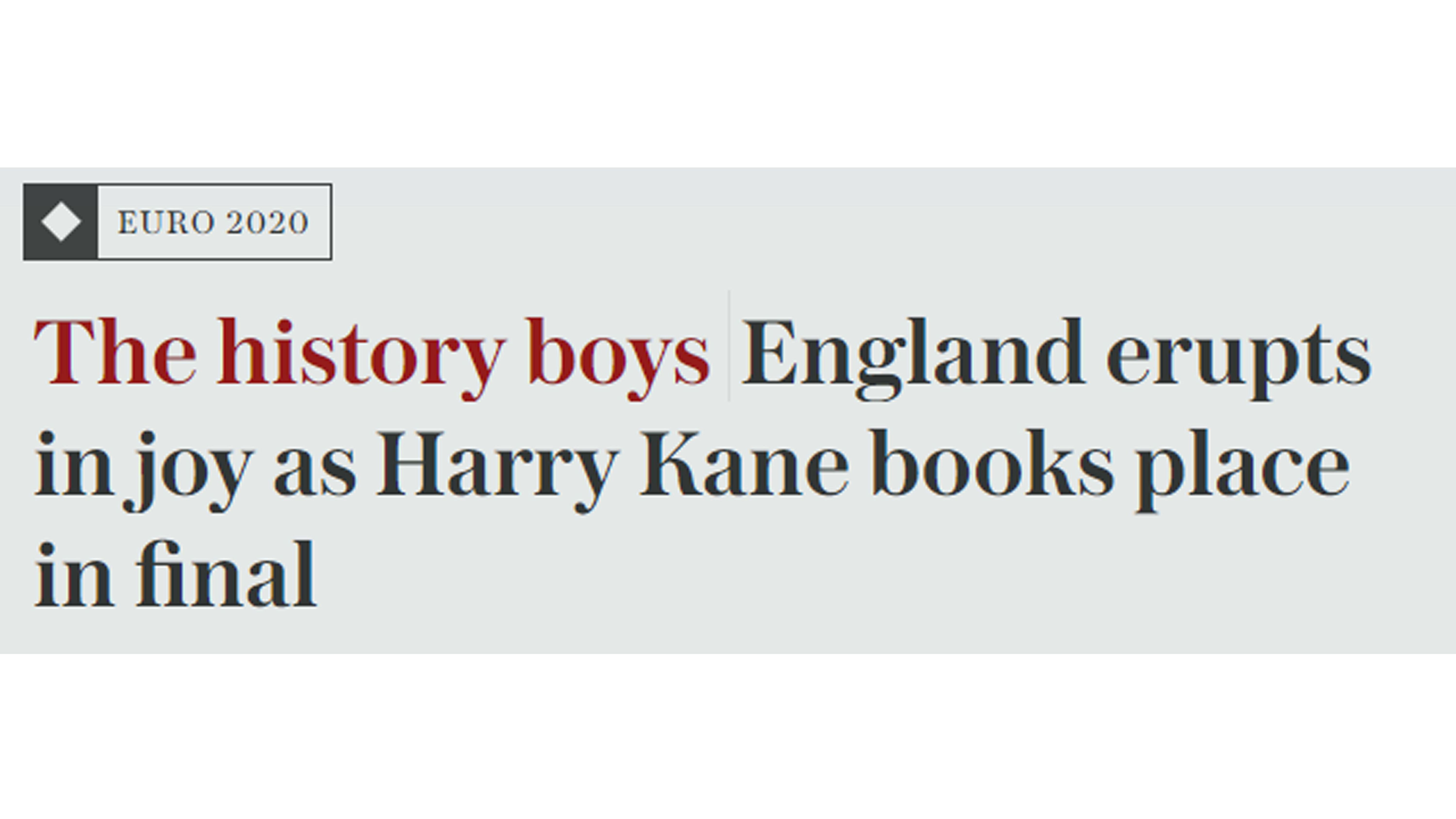
                <strong>The Telegraph: "The history boys"</strong><br>
                "England bricht in Freude aus, nachdem Harry Kane uns einen Platz im Finale bucht" 
              
