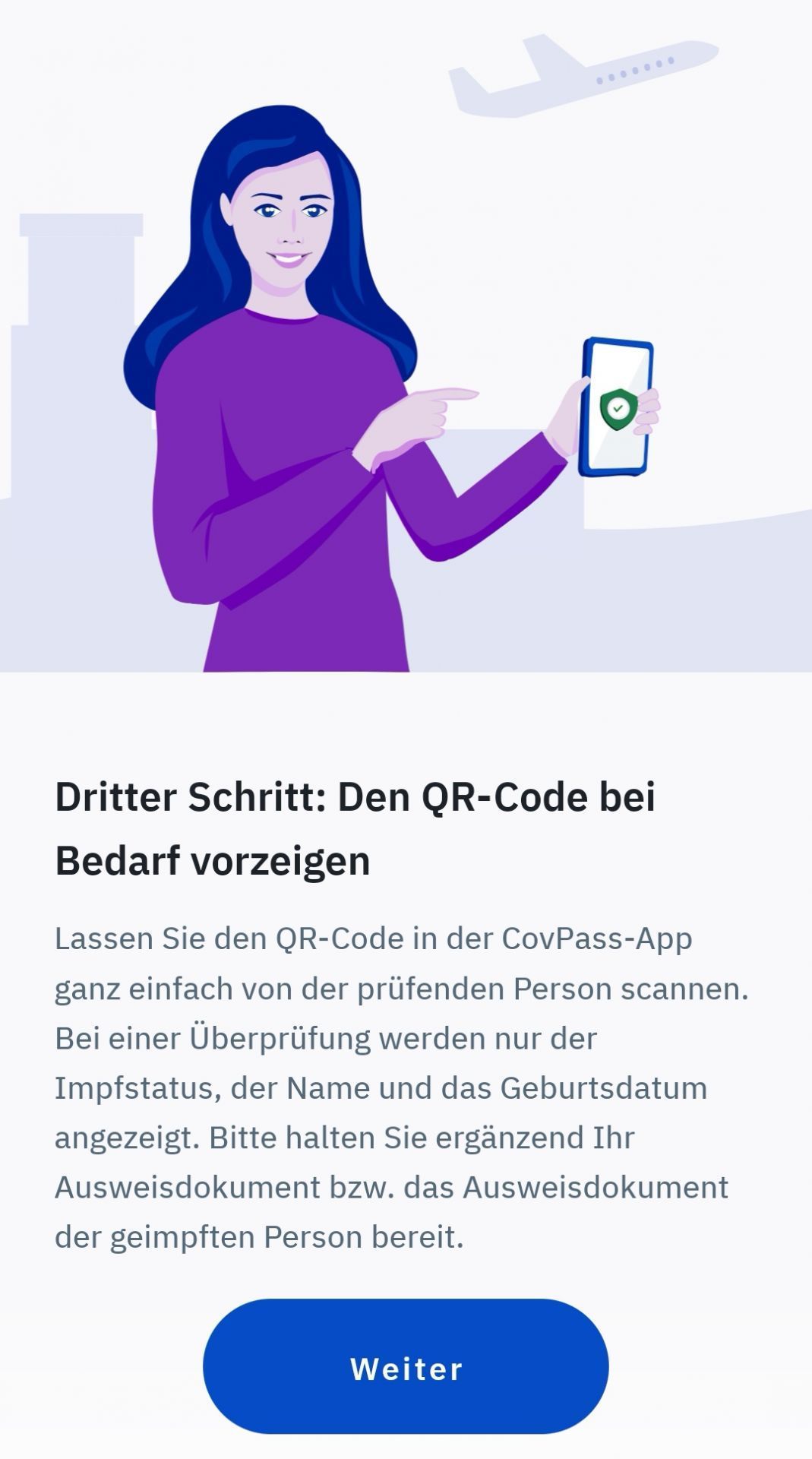 Wenn du deinen Impfschutz nachweisen musst, etwa um in ein Restaurant zu kommen, kannst du den QR-Code in der App einfach von der prüfenden Person abscannen lassen.