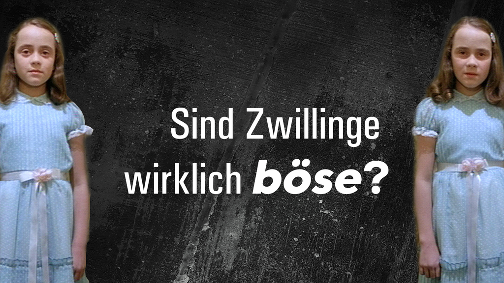 Film-Klischees: Wie böse sind Zwillinge?