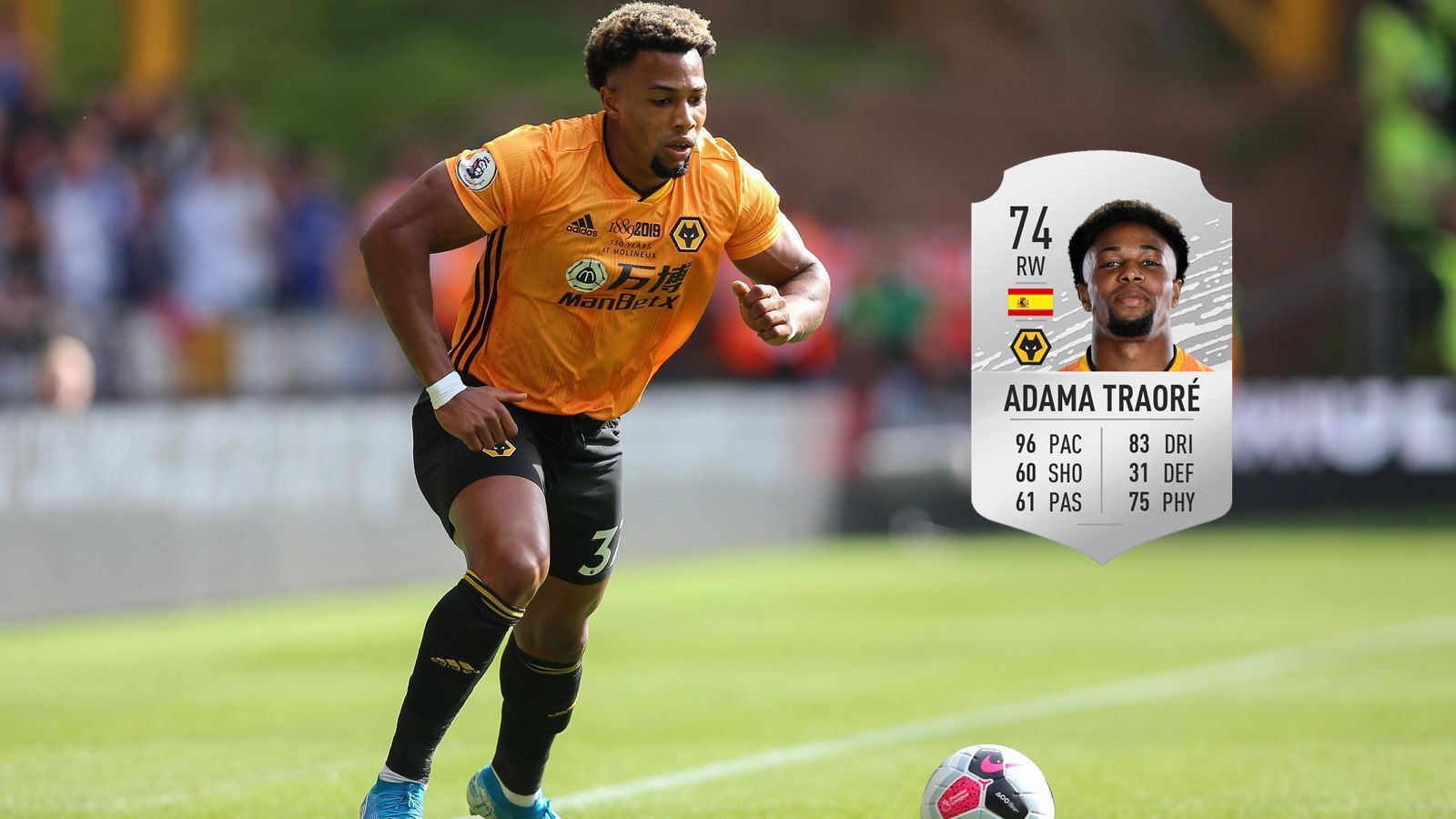 
                <strong>Adama Traore, Spanien </strong><br>
                Verein: Wolverhampton WanderersGeschwindigkeitswert: 96Gesamtwert: 74Position: Rechtsaußen
              