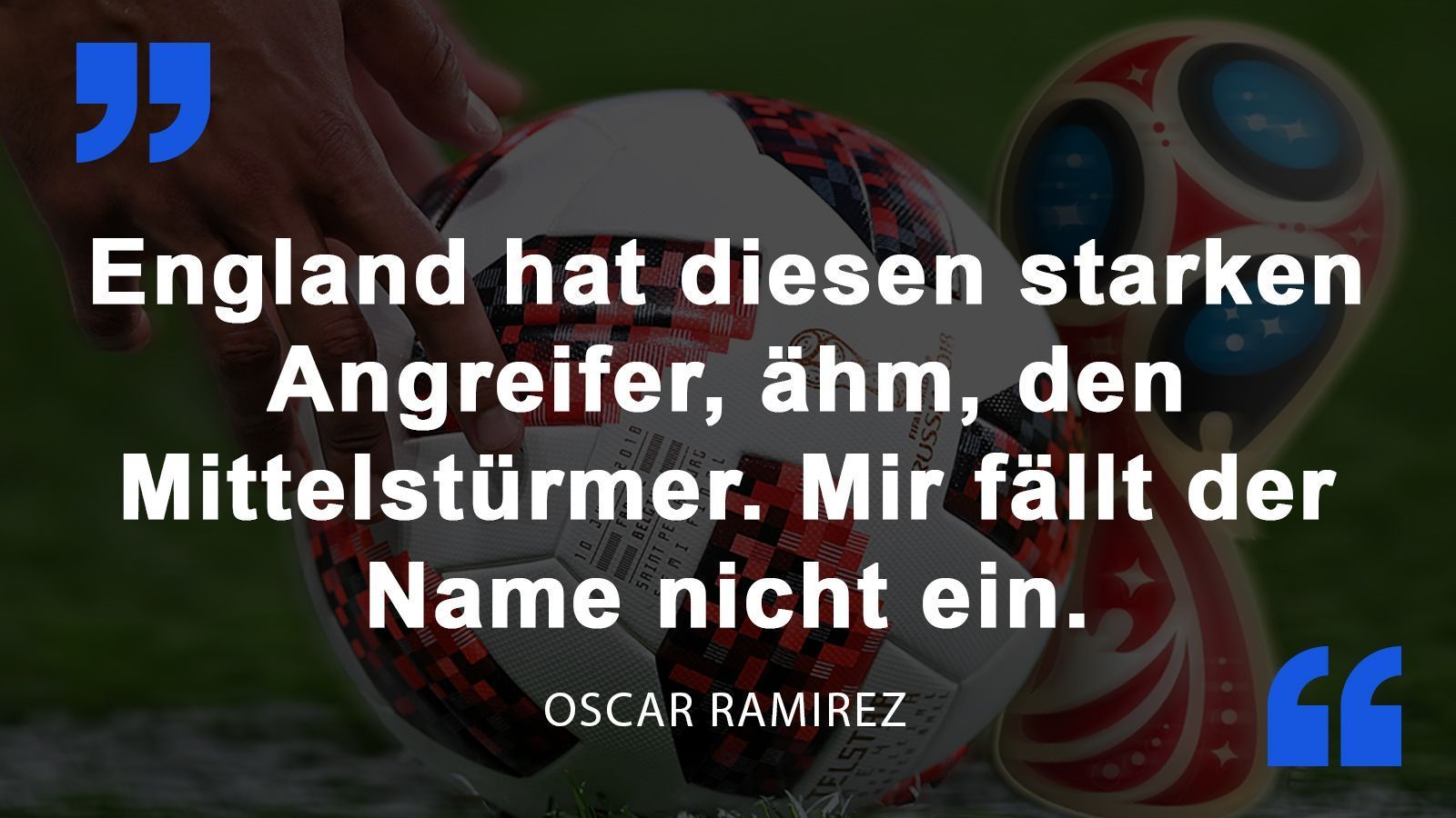 
                <strong>Oscar Ramirez</strong><br>
                Der Nationaltrainer Costa Ricas äußerte sich zwei Tage vor dem WM-Start über England.
              