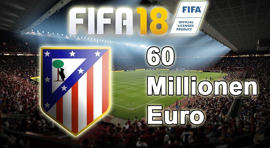 
                <strong>FIFA 18 Karriere: Atletico Madrid</strong><br>
                Platz 15: 60 Millionen Euro.
              