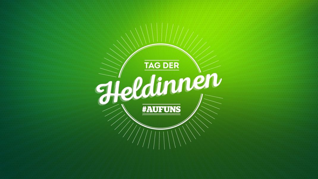 Der Tag der Heldinnen! #AUFUNS