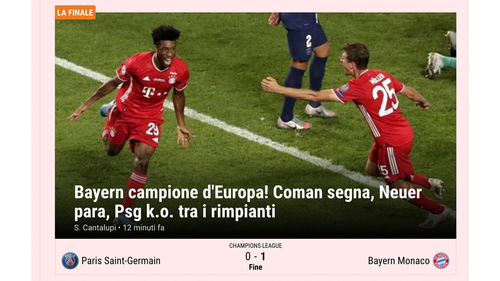 
                <strong>Italien</strong><br>
                La Gazzetta dello Sport: Die Bayern sind die Champions! Coman trifft, Neuer hält, PSG trauert!
              