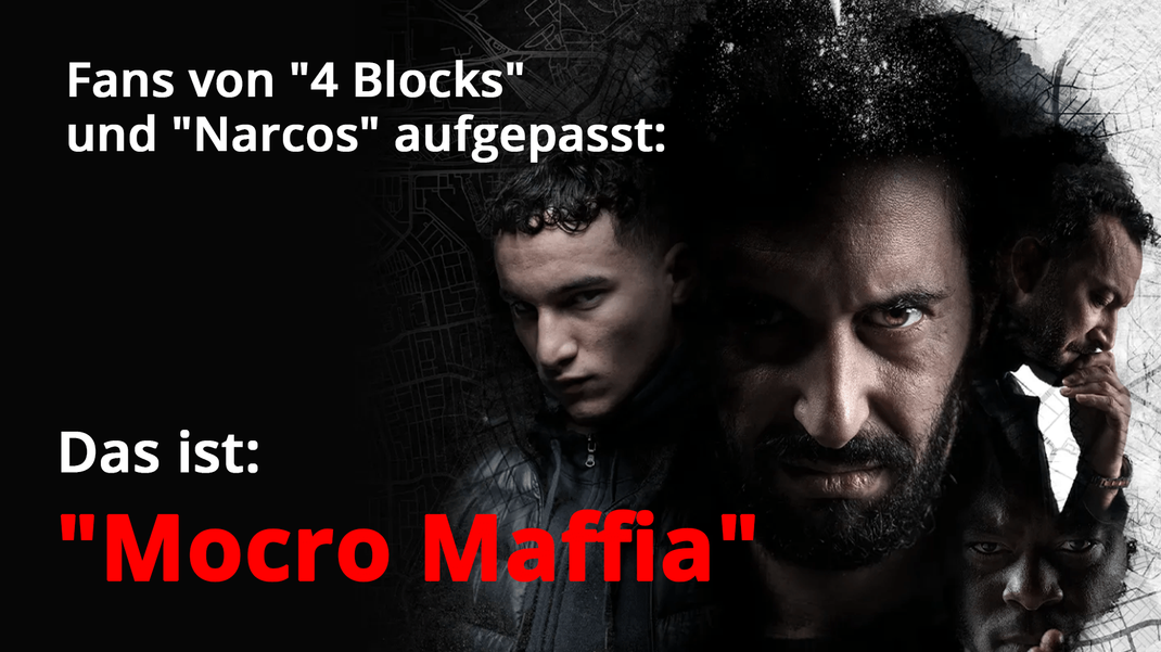 Fans von "4 Blocks" aufgepasst: Das ist "Mocro Maffia"