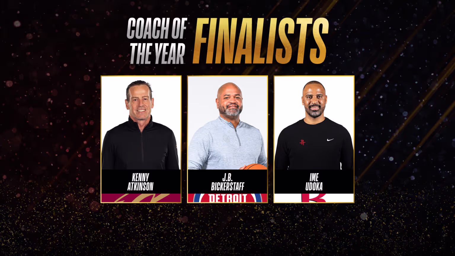 <strong>NBA Coach of the Year</strong><br>Finalisten: <strong>Kenny Atkinson (Cleveland Cavaliers), J.B. Bickerstaff (Detroit Pistons), Ime Udoka (Houston Rockets)</strong>