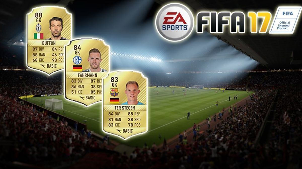 FIFA 17: Die besten Keeper