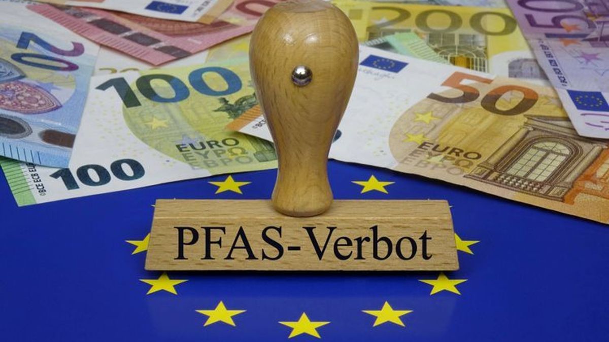 PFAS: Regularien bei Ewigkeits-Chemikalien sollen verschärft werden