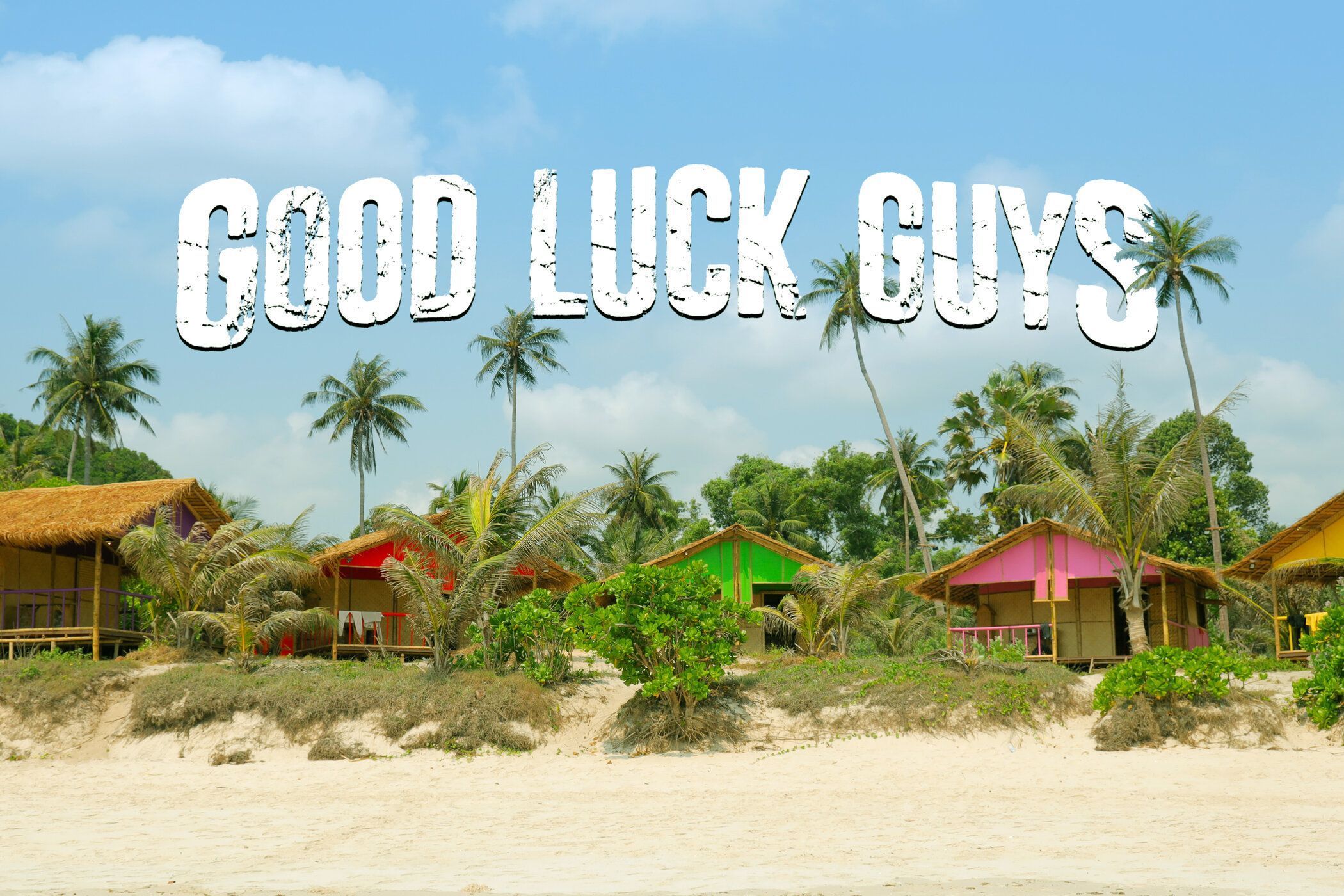 Lust auf "Good Luck Guys" bekommen?
