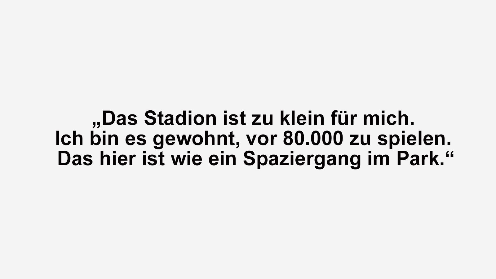 
                <strong>Ibrahimovic mit Arroganz-Anfall nach Aus in den Playoffs</strong><br>
                "Das Stadion ist zu klein für mich. Ich bin es gewohnt, vor 80.000 zu spielen. Das hier ist wie ein Spaziergang im Park." 
              