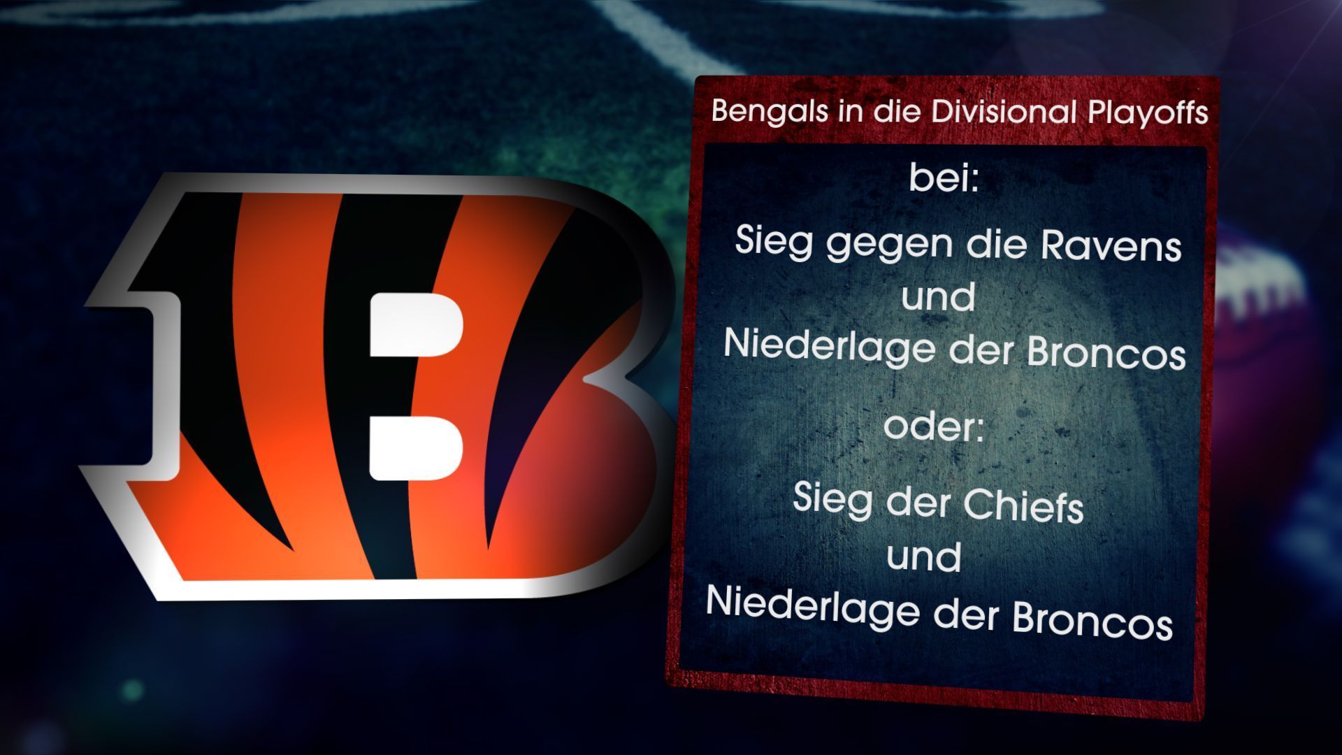 
                <strong>Cincinnati Bengals in die Divisional Playoffs, wenn ...</strong><br>
                
              