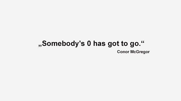 
                <strong>Best of Conor McGregor</strong><br>
                "Die Null einer gewissen Person muss verschwinden." (McGregor im Juli 2017 über Mayweathers blitzsaubere Kampfbilanz von 49:0)
              