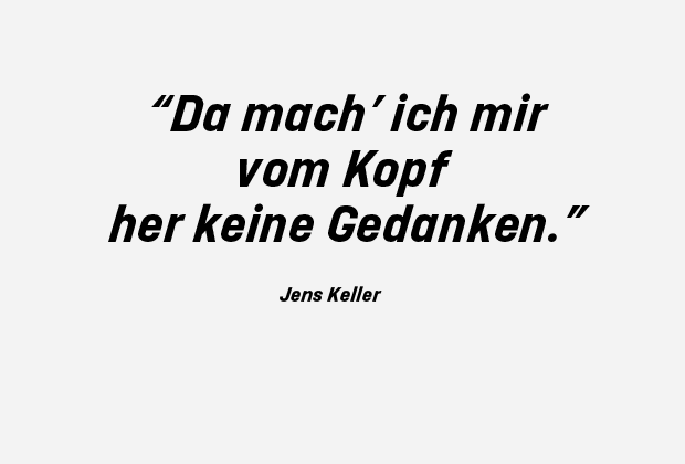 
                <strong>Jens Keller</strong><br>
                Jens Keller, der Mann ist einfach ein Kopf-Mensch!
              