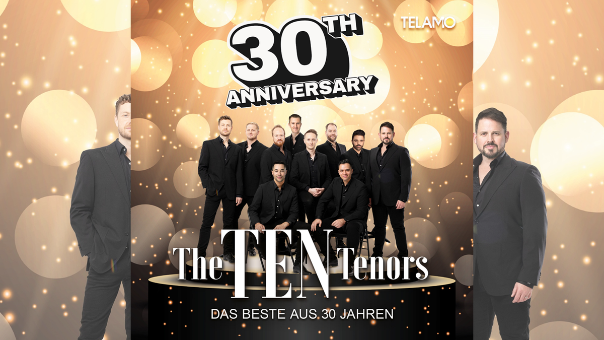 The Ten Tenors veröffentlichen Best of zum 30. Jubiläum und kommen auf Tour 