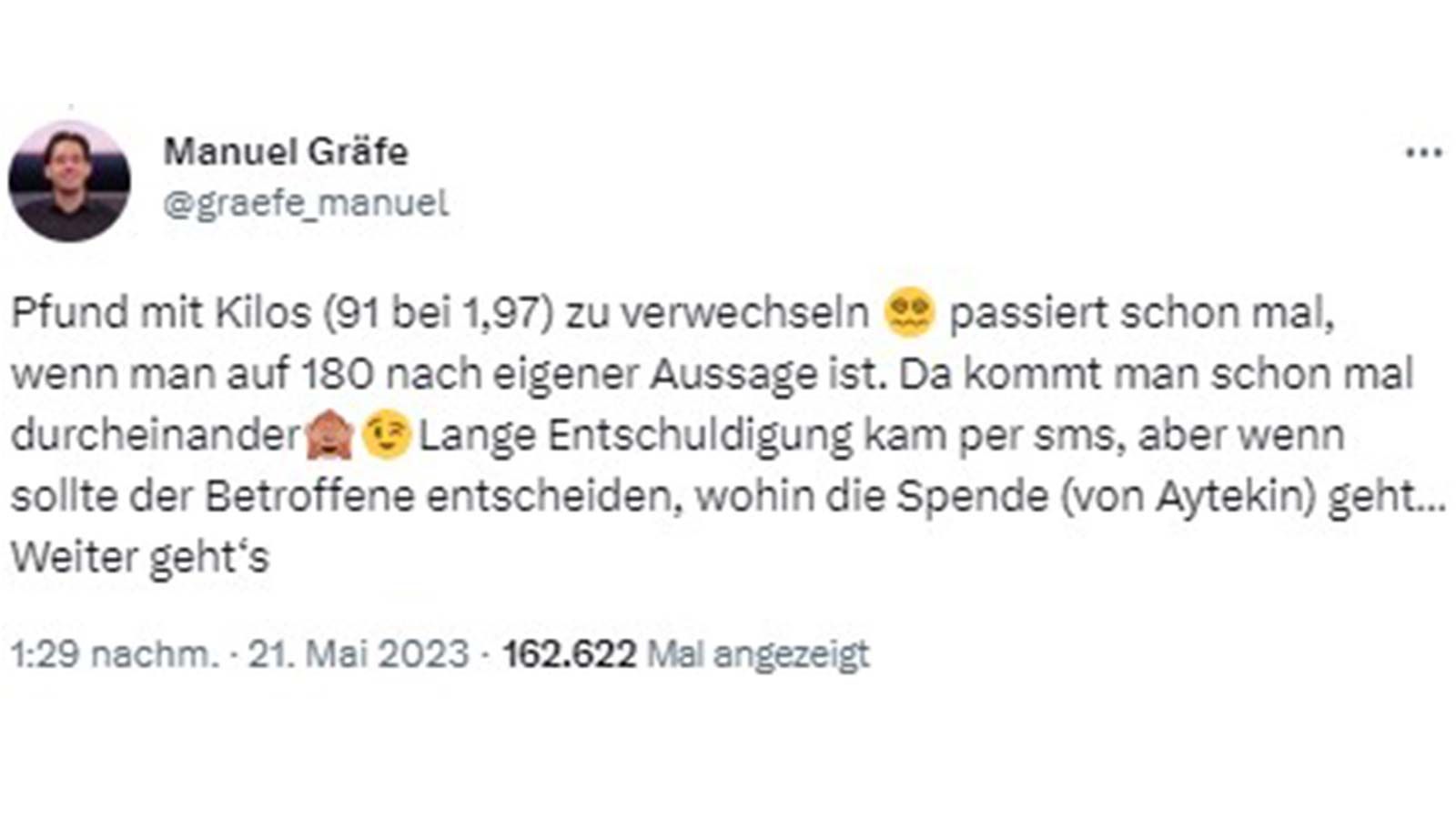 
                <strong>Frage nach Gräfe sorgt für Wutausbruch bei Deniz Aytekin</strong><br>
                Seine geäußerte Kritik bezeichnete Gräfe in dem Thread als rein sachlicher Natur. Mit seinen Auslassungen wolle er lediglich zur fachlichen Diskussion um die fehlende Linie, insbesondere beim Thema Handspiel, anregen. Im gleichen Atemzug beanstandete er zudem die Äußerungen der Schiedsrichter Felix Brych und Patrick Ittrich, die Aytekin in der Sache unterstützt hatten. Aytekins Entschuldigung griff der 49-Jährige mit einem Augenzwinkern auf. Auf dessen Ankündigung, als Buße 5.000 Euro zu stiften, antwortete Gräfe mit der Forderung, als Betroffener den Zweck der Spende zu bestimmen.
              