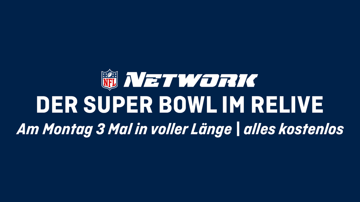 NFL Network: Der Super Bowl in voller Länge im Relive