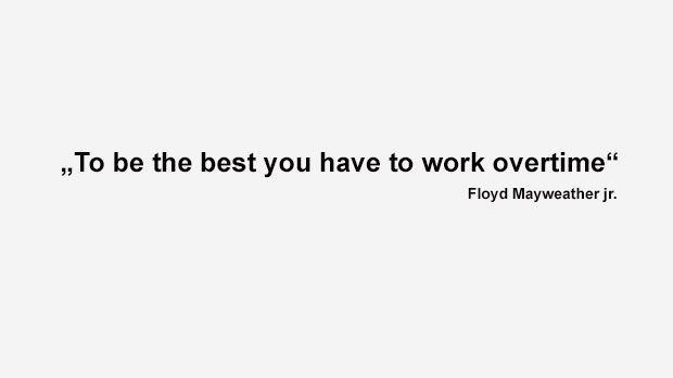 
                <strong>Best of Floyd Mayweather</strong><br>
                "Um der Beste zu sein, musst du Überstunden machen." (Mayweather im Mai 2013 auf Twitter)
              
