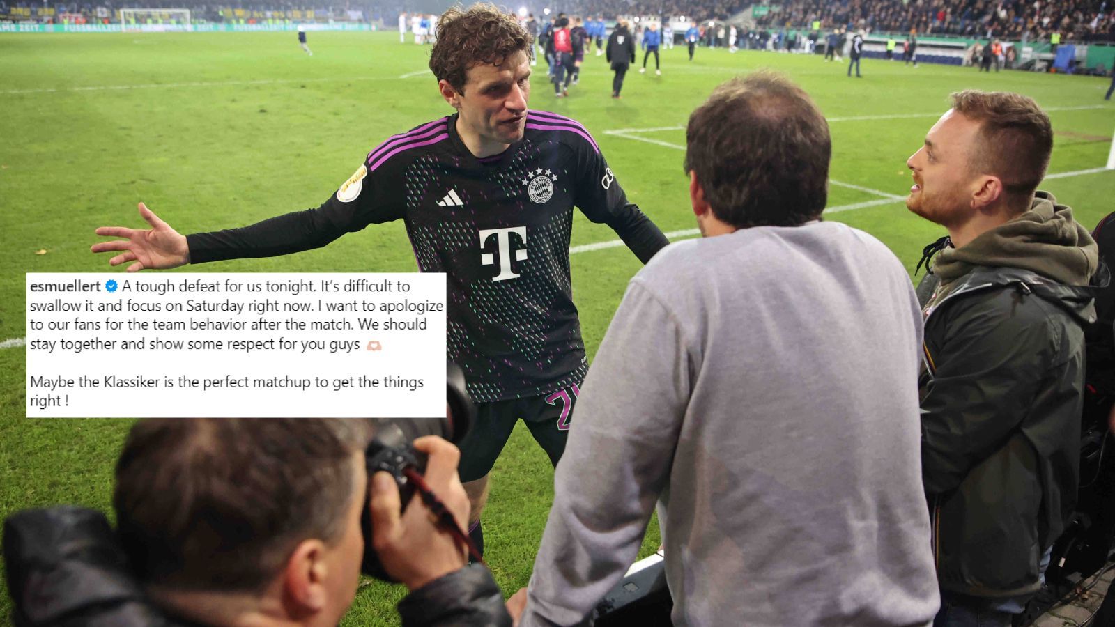<strong>Müller entschuldigt sich bei den Fans</strong><br>Nach der 1:2-Blamage im Pokal in Saarbrücken bat Thomas Müller via Instagram bei den Fans um Entschuldigung. "Ich möchte mich bei allen Fans für das Verhalten der Mannschaft nach dem Spiel entschuldigen. Wir müssen zusammen stehen und euch mehr Respekt entgegenbringen." Der Großteil der Mannschaft verschwand nach dem Spiel in der Kabine, ohne zu den Fans zu gehen.