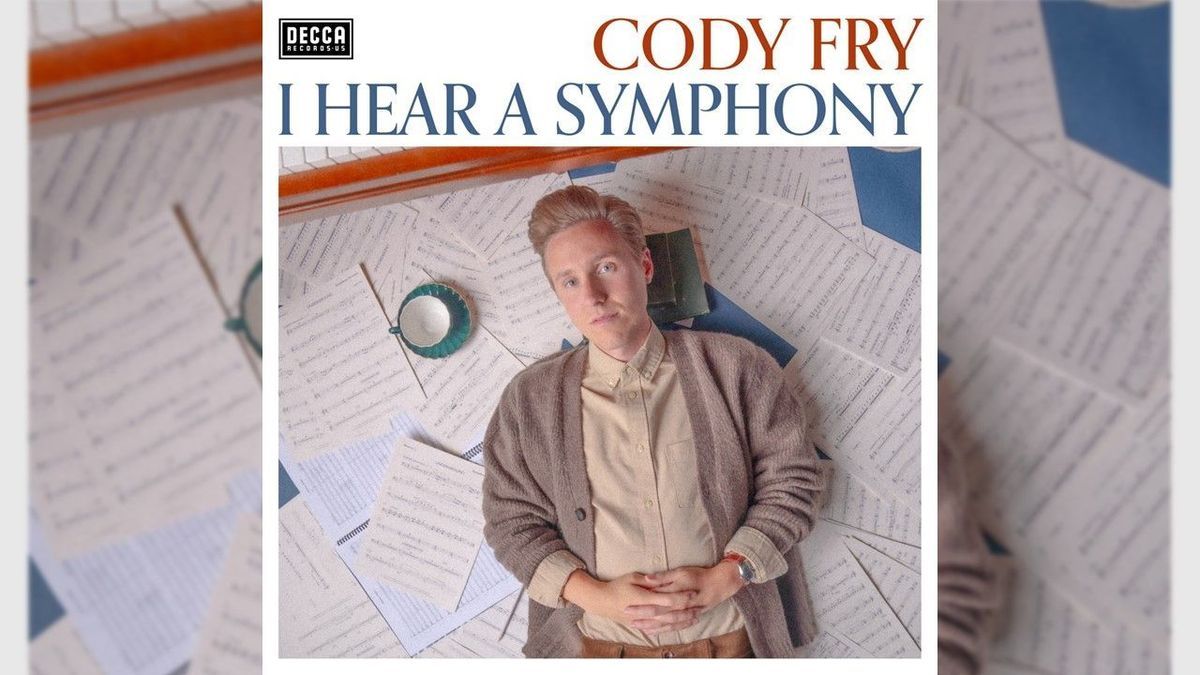 Cody Fry und die zeitlose Schönheit von „I Hear A Symphony“ 