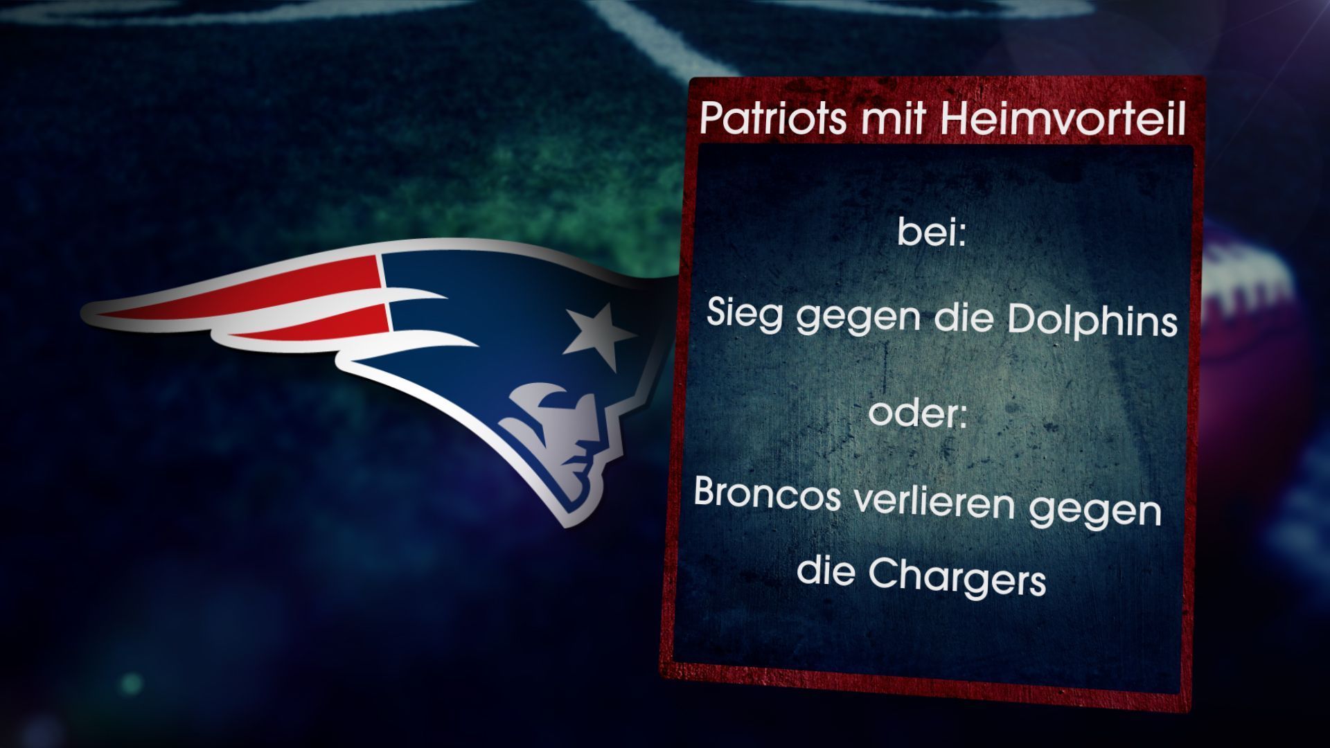 
                <strong>New England Patriots mit Heimvorteil, wenn ...</strong><br>
                
              