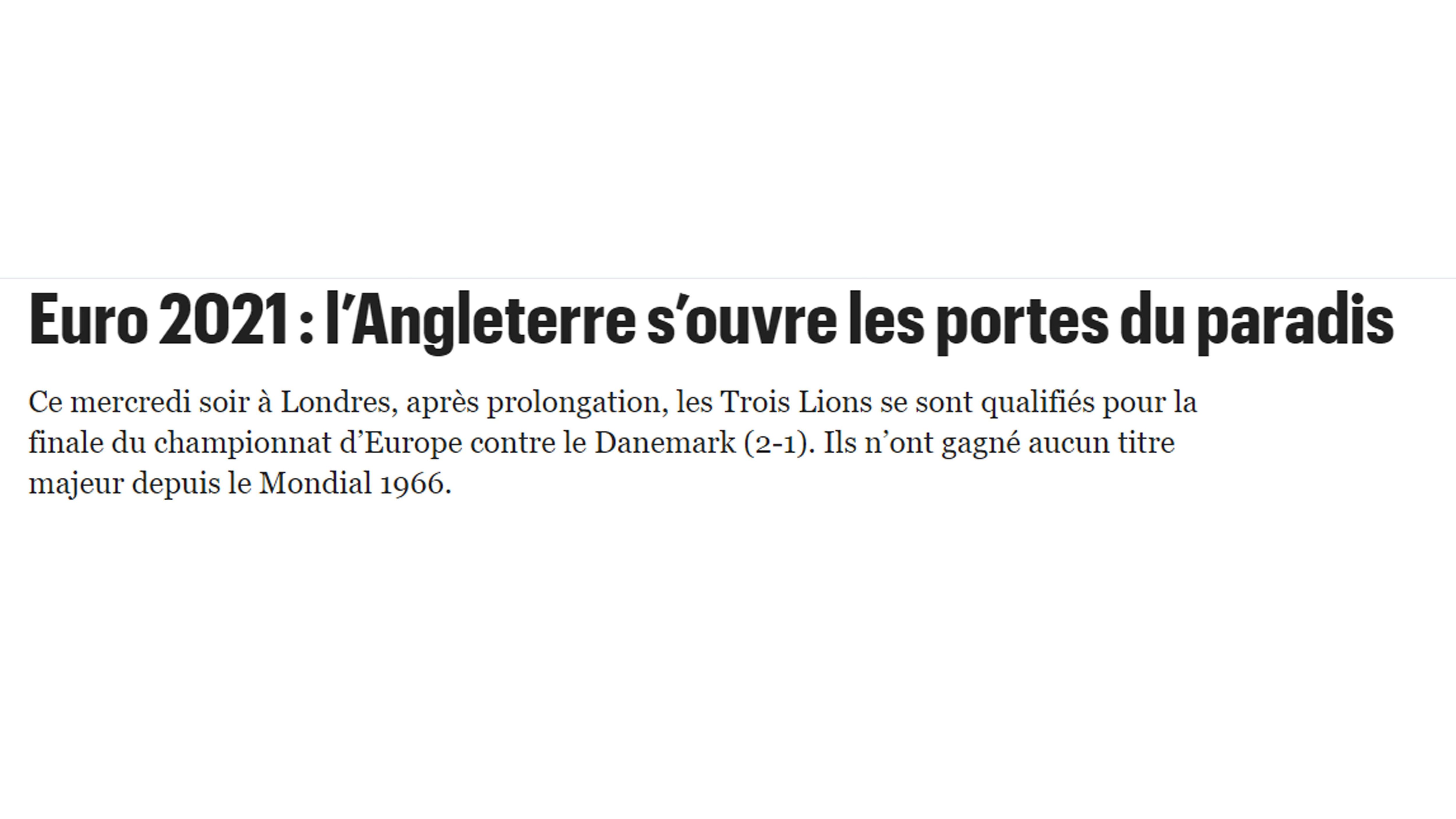 
                <strong>Le Parisien: "Das Tor zum Paradies"</strong><br>
                Le Parisien teilt die Begeisterung der Engländer und titelt: "Die Engländer öffnen die Tore zum Paradies". Ob sie letztlich auch eintreten, entscheidet sich am Sonntag.
              