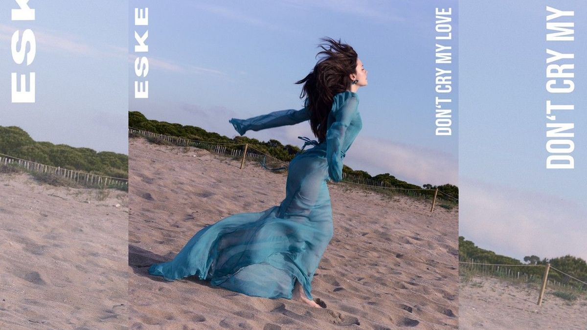Eske rührt mit ihre neuen Single „Don’t Cry My Love“ zu Tränen