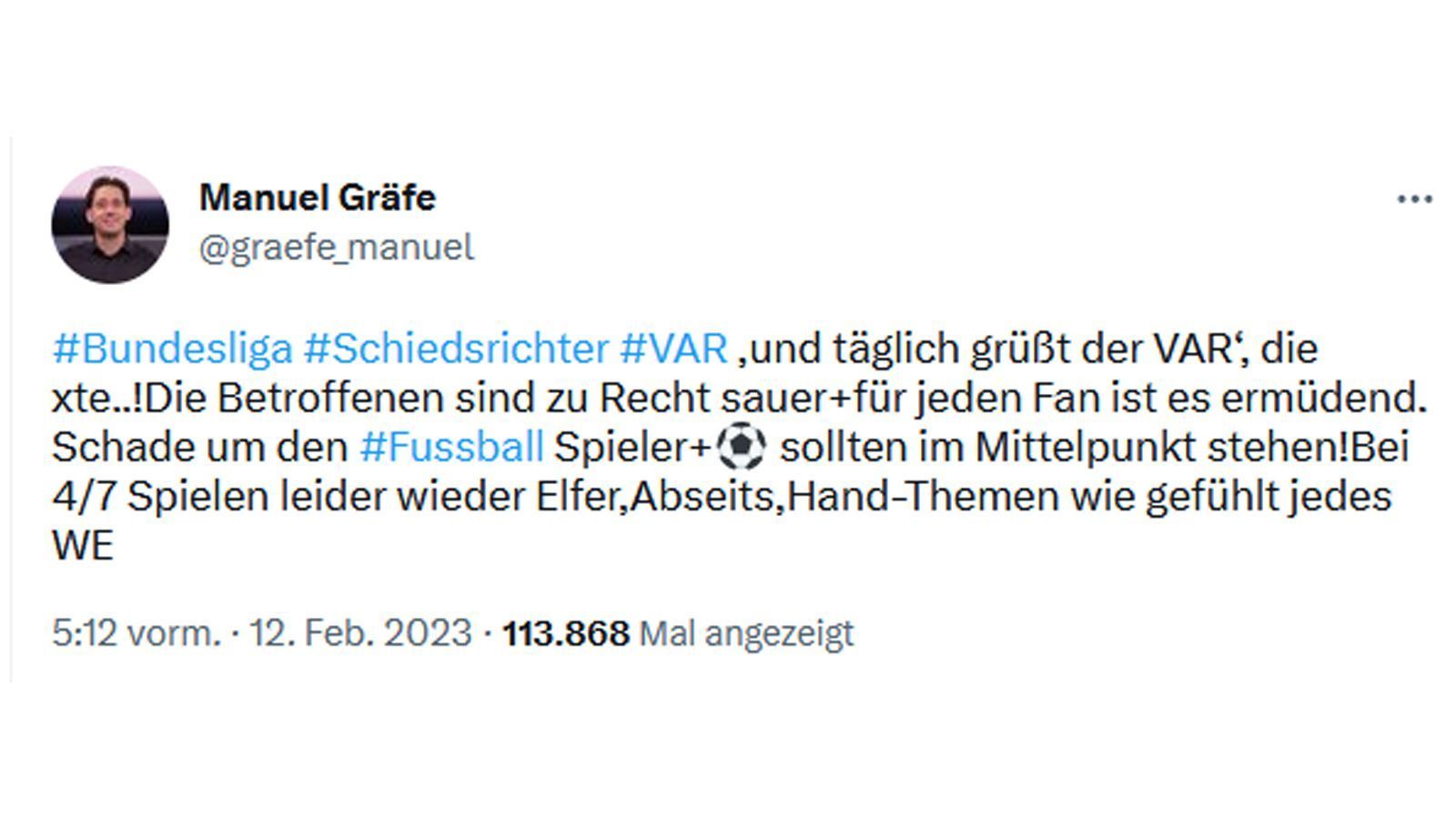 
                <strong>"Und täglich grüßt der VAR"</strong><br>
                Auch die Videoschiedsrichter kritisiert Gräfe immer wieder, meistens die fehlende Einheitlichkeit bei den Eingriffen.
              