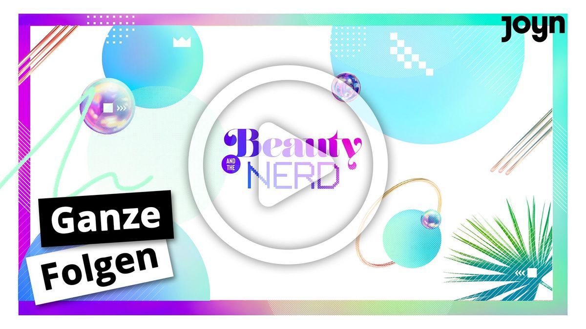 Ganze Folgen auf Joyn von "Beauty & The Nerd"