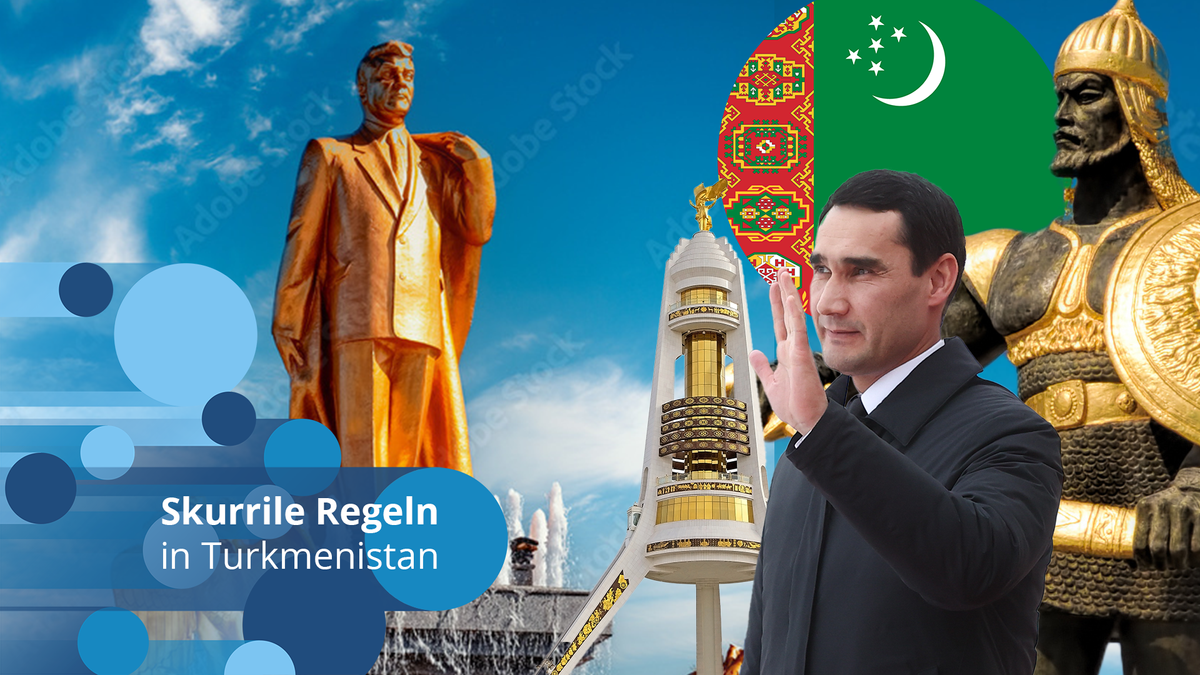 Skurrile Regeln in Turkmenistan