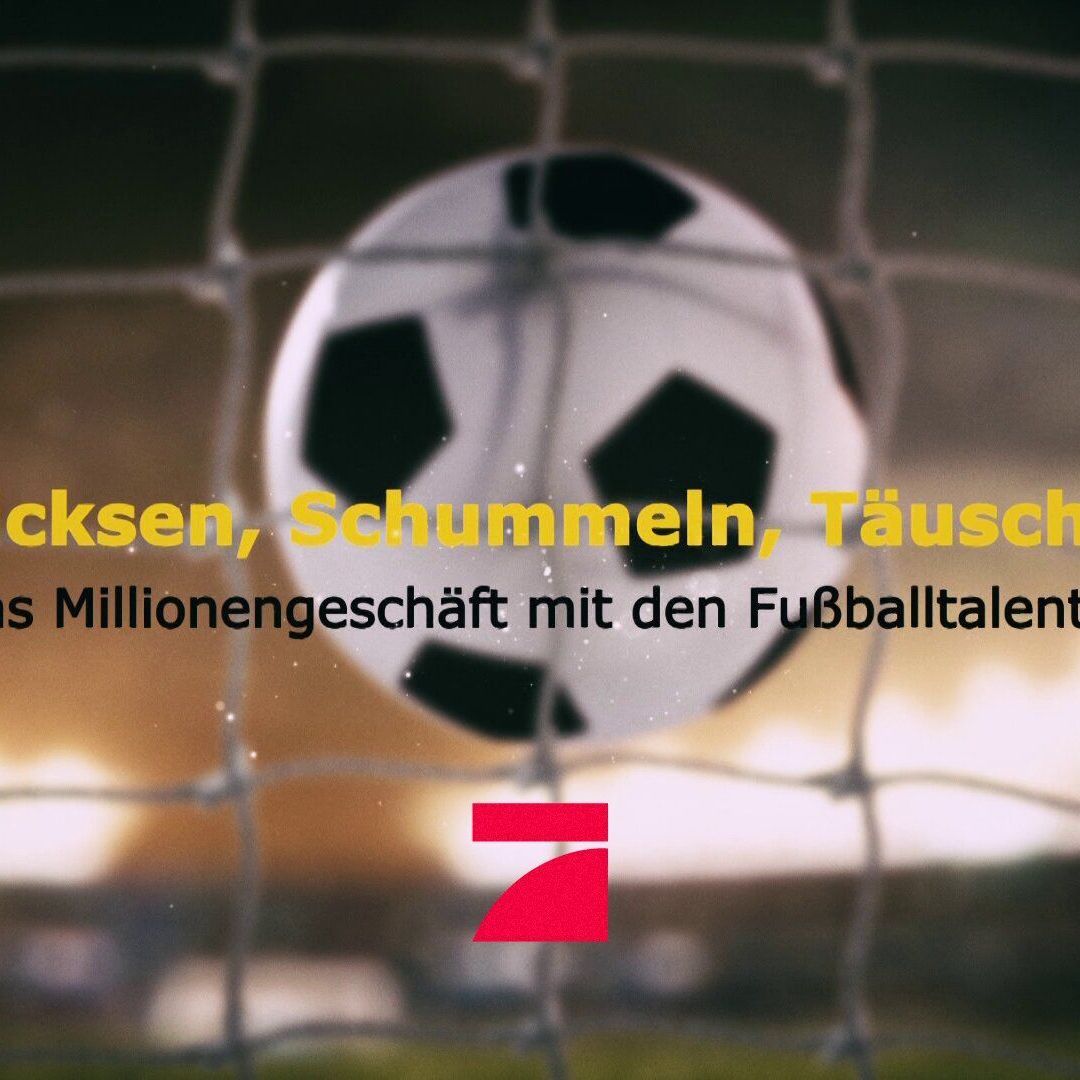 Tricksen, Schummeln, Täuschen - Das Millionengeschäft mit den Fußballkindern