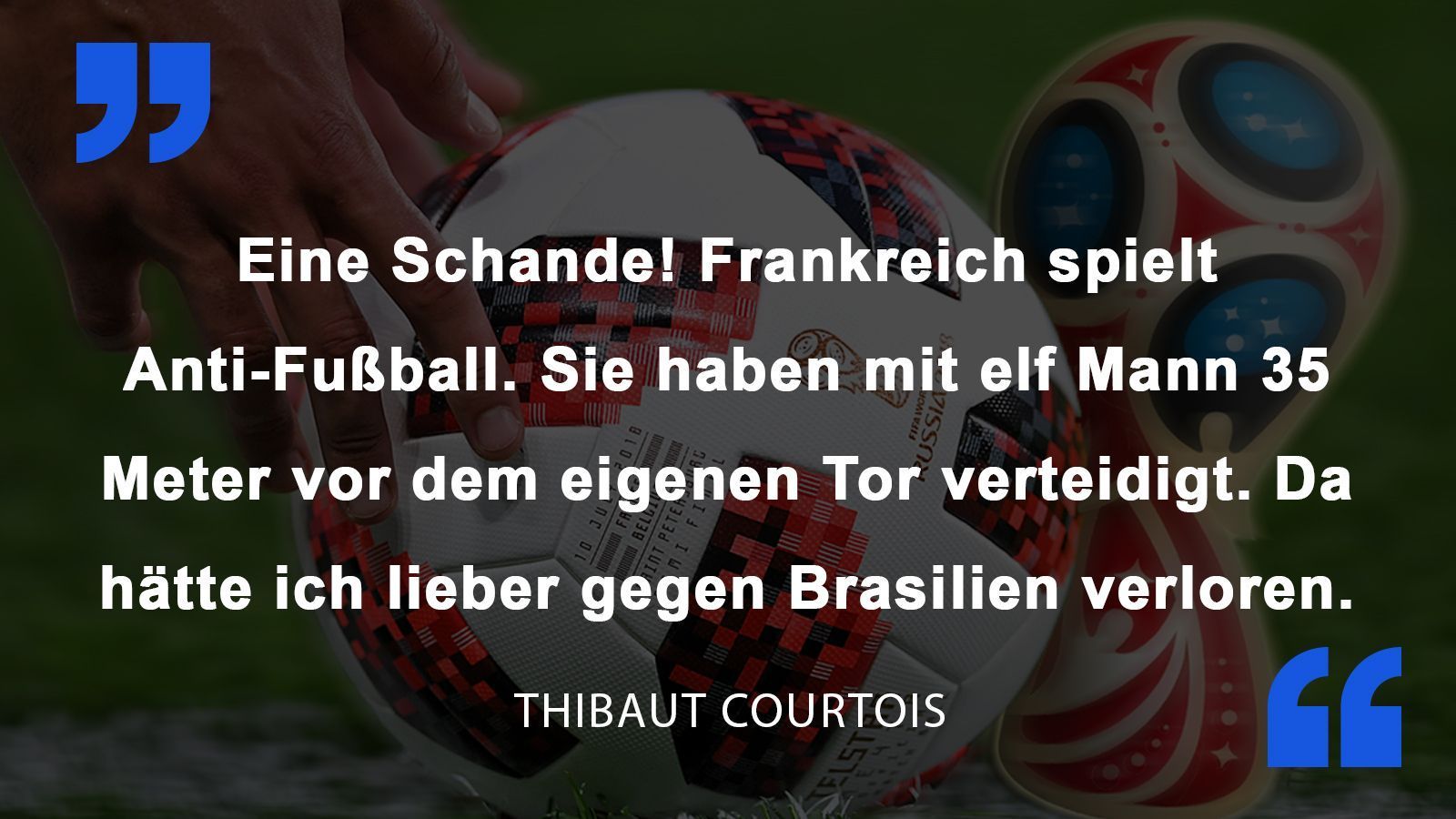 
                <strong>Thibaut Courtois</strong><br>
                Thibaut Courtois nach der Halbfinal-Pleite gegen Frankreich. Belgien kam im Viertelfinale knapp gegen Brasilien weiter.
              