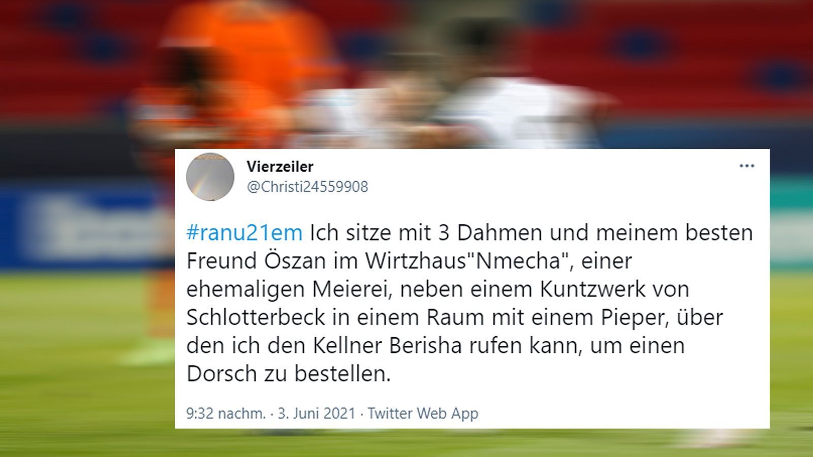 
                <strong>Poesie pur - da wird der Dorsch in der Pfanne verrückt</strong><br>
                Einen Fan der U21-Nationalmannschaft hat die tolle Vorstellung im Halbfinale dazu veranlasst, tief in die poetische Trickkiste zu greifen und mit den Namen einiger Spieler eine Art Gedicht zu schreiben. Da sagen wir nur: Echt Stach gemacht, das gefällt sicherlich auch Bruder Jakobs.
              