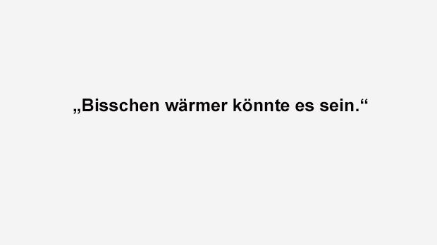 
                <strong>Kloppos beste Sprüche</strong><br>
                Jürgen Klopp nach dem Pokalsieg auf die Frage, ob das der Abend wäre, den er sich gewünscht habe.
              