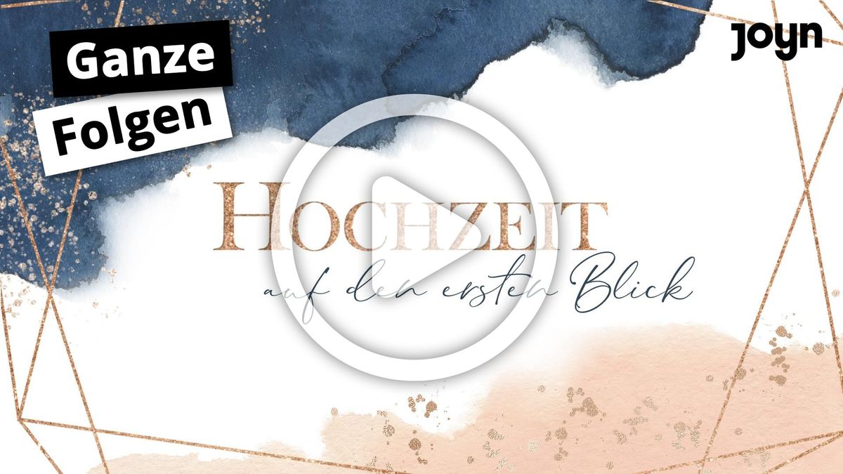 Ganze Folgen von "Hochzeit auf den ersten Blick" auf Joyn streamen