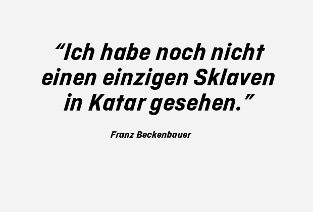 
                <strong>Franz Beckenbauer</strong><br>
                Ob der "Kaiser" auch wirklich richtig hingesehen hat?
              
