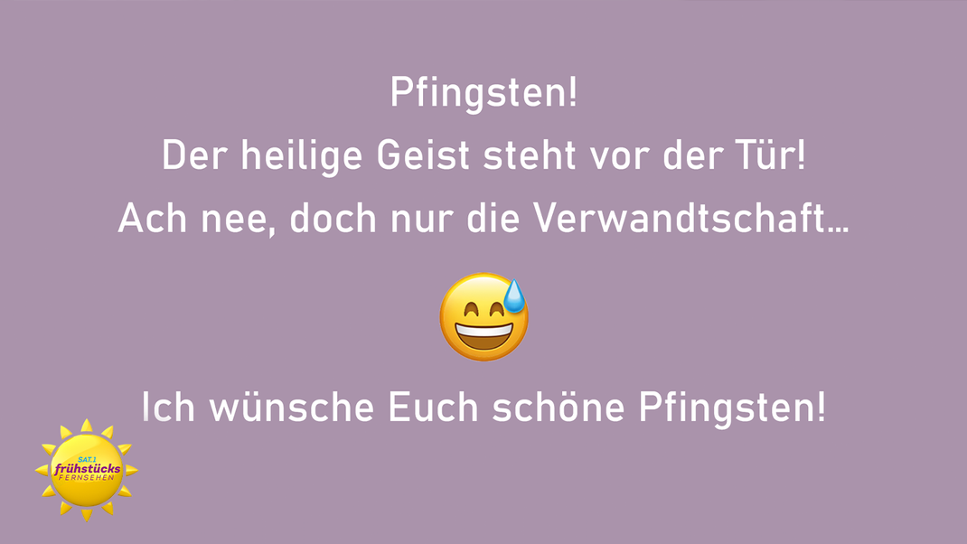 Pfingstzeit ist Familienzeit - ein lustiger WhatsApp-Gruß für deine Familiengruppe.