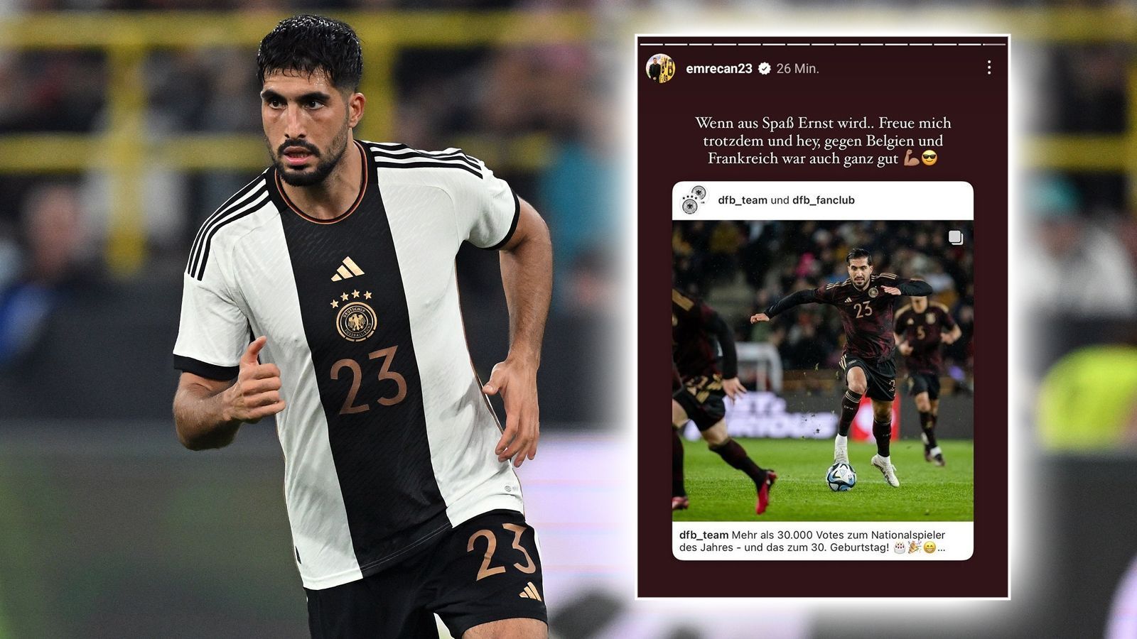 <strong>"Wenn aus Spaß Ernst wird": Can reagiert auf Fan-Voting</strong><br>Nachdem Twitter-User aus Spaß zur Wahl von Emre Can zum DFB-Nationalspieler des Jahres 2023 aufriefen, passierte es! Mit 64,4 Prozent wurde der BVB-Star klarer Sieger des Votings. Dabei kam er 2023 nur in sechs von elf Länderspielen zum Einsatz, gegen Jahresende fehlte er im Aufgebot von Bundestrainer Nagelsmann. Und ...