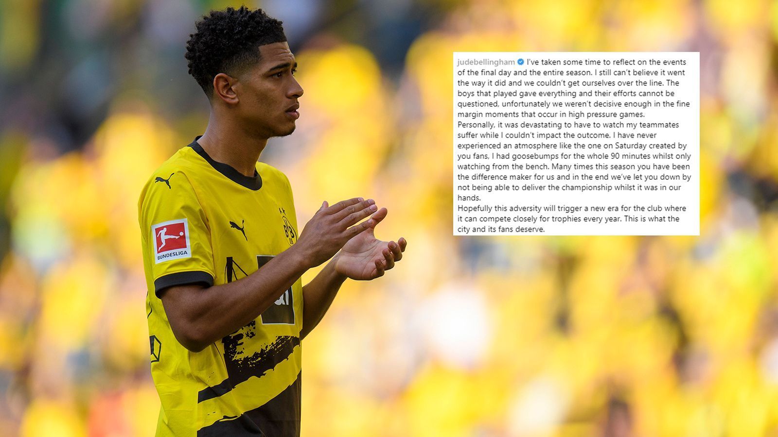 
                <strong>Bellingham mit emotionalem Statement </strong><br>
                Nach der verpatzten Meisterschaft von Borussia Dortmund meldete sich Jude Bellingham auf Instagram zu Wort. In einem emotionalen Statement schrieb er: "Ich habe mir etwas Zeit genommen, um über die Ereignisse des vergangenen Tages und der gesamten Saison nachzudenken. Ich kann es immer noch nicht fassen, dass es so gelaufen ist und wir es nicht geschafft haben, über die Linie zu kommen. Die Jungs, die gespielt haben, haben alles gegeben, und ihr Einsatz kann nicht in Frage gestellt werden. Leider waren wir in den entscheidenden Momenten, die in Spielen mit hohem Druck auftreten, nicht entschlossen genug. Für mich persönlich war es niederschmetternd, meine Mannschaftskameraden leiden zu sehen, während ich keinen Einfluss auf das Ergebnis nehmen konnte ...
              