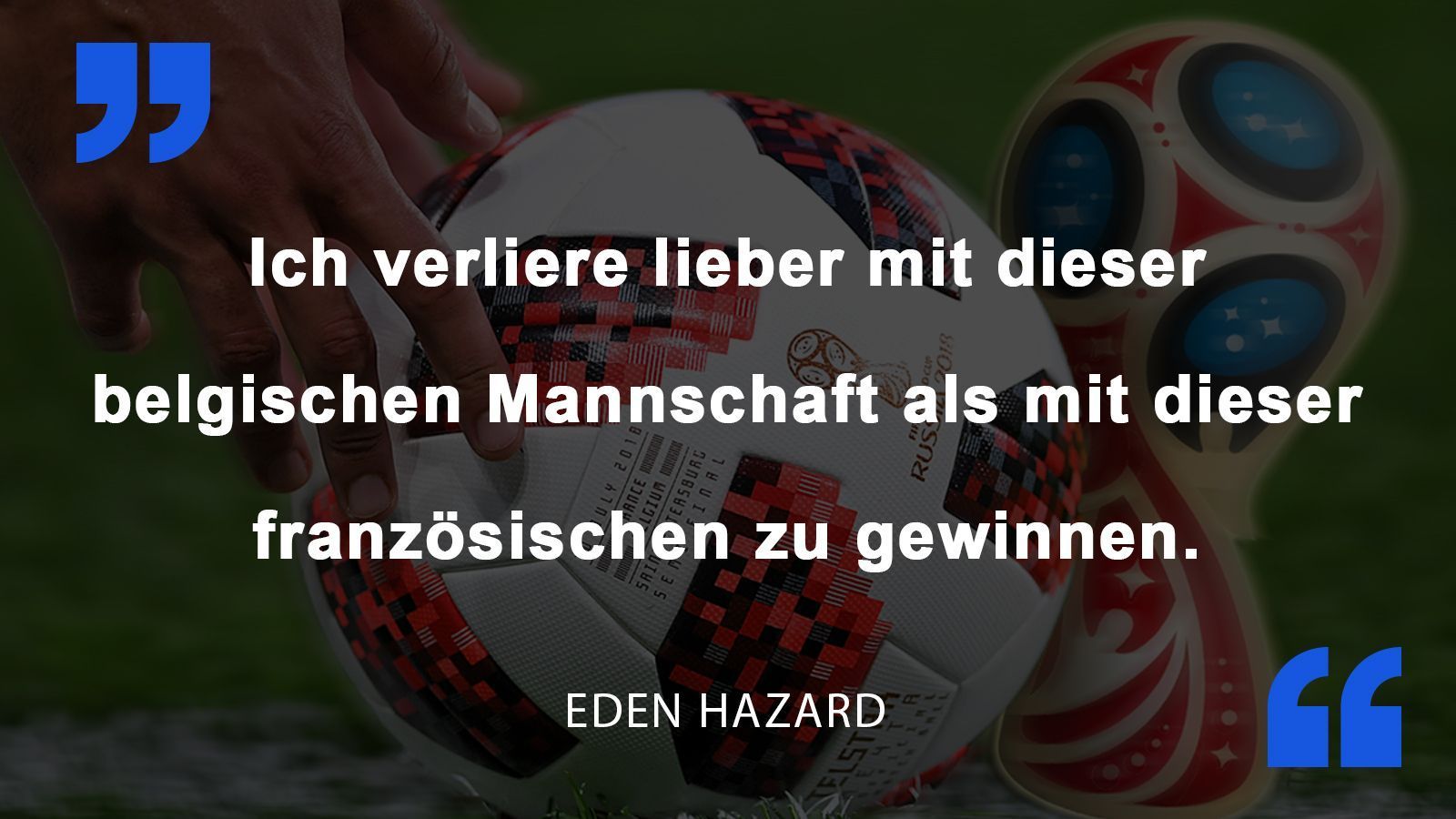 
                <strong>Eden Hazard</strong><br>
                Eden Hazard nach der Niederlage im Halbfinale gegen Frankreich.
              
