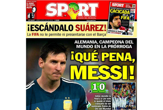 
                <strong>Diario Sport (Spanien) </strong><br>
                Die spanische Zeitung "Diario Sport" stellt den Verlierer Lionel Messi in den Mittelpunkt und schreibt "Was für eine Strafe, Messi! Deutschland ist Weltmeister in der Verlängerung."
              