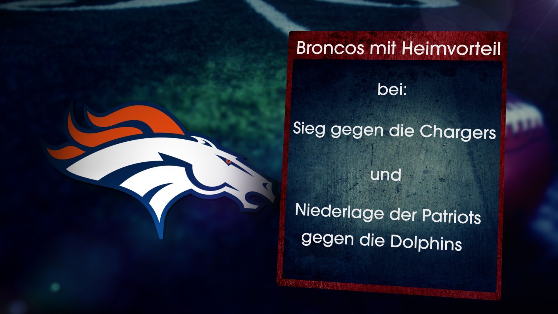 
                <strong>Denver Broncos mit Heimvorteil, wenn ...</strong><br>
                
              