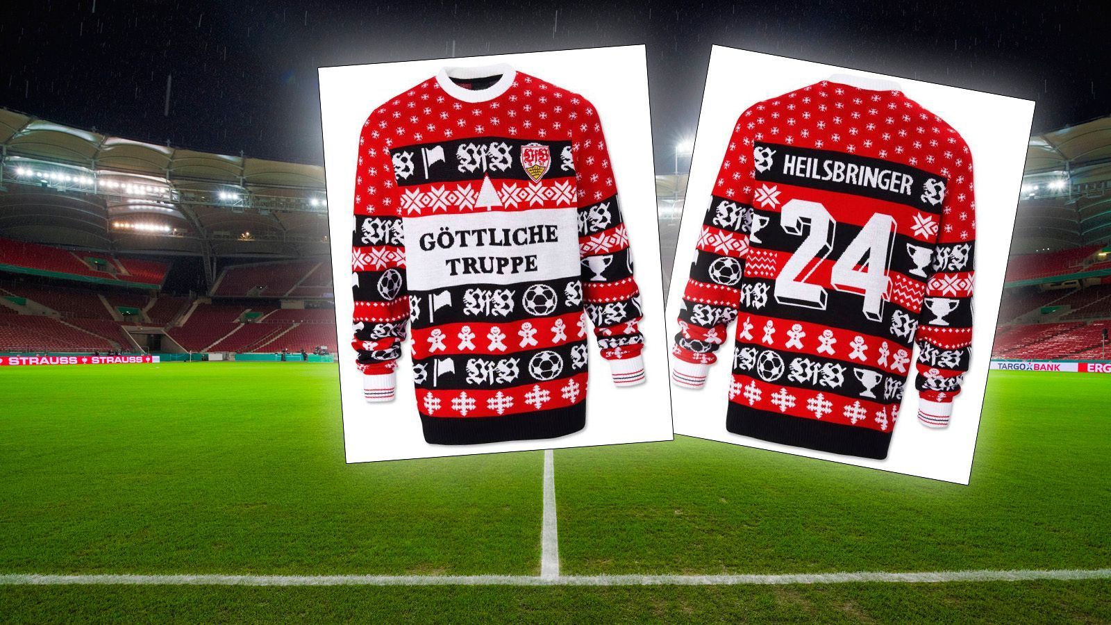 
                <strong>VfB Stuttgart</strong><br>
                Der VfB Stuttgart gibt sich zur besinnlichsten Zeit des Jahres ganz bescheiden. "Göttliche Truppe" ziert die Brust des Schwaben-Sweaters. Interessanter ist aber die Rückseite. "Heilsbringer 24" heißt es da. Entweder billige Werbung für einen neuen Online-Shop - oder wusste da etwa jemand während der Designerstellung vom alten und neuen Trainer Bruno Labbadia?
              