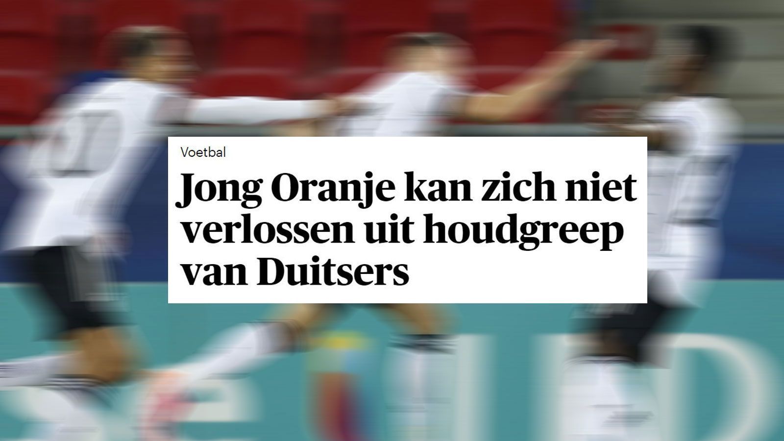 
                <strong>"Trouw"</strong><br>
                Die niederländische Zeitung "Trouw" titelt: "Jong Oranje kann sich nicht aus der Gewalt der Deutschen befreien". Zudem bezeichnet das Blatt den Start der Schützlinge von Trainer Stefan Kuntz als "furios", die Niederlande sei zu Beginn "von Deutschland deklassiert" worden.
              