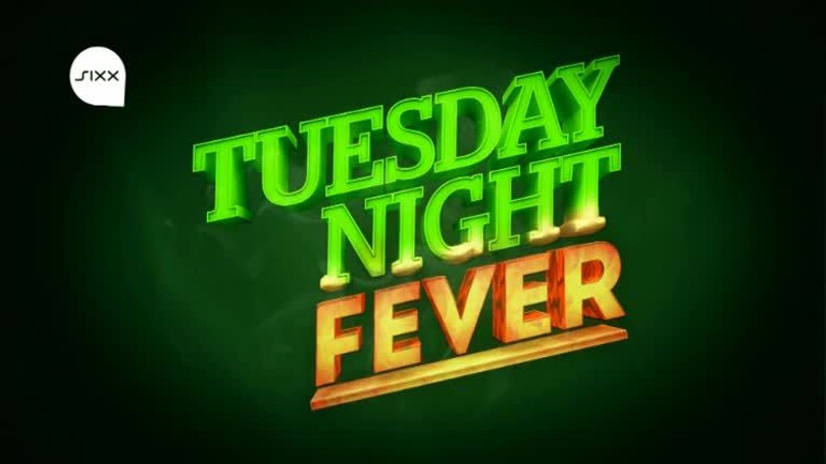 Tuesday Night Fever