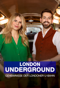 London Underground - Geheimnisse der Londoner U-Bahn