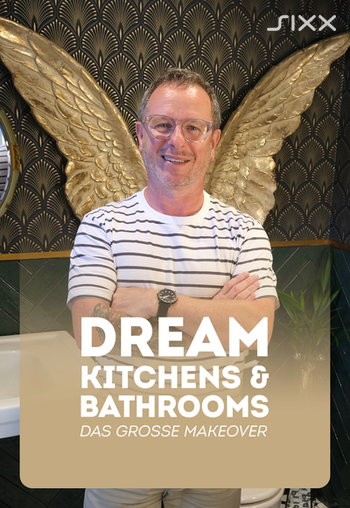 Dream Kitchens & Bathrooms - Das große Makeover Image