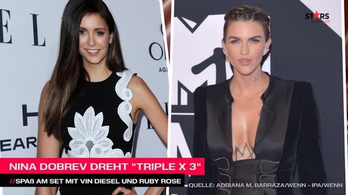 Nina Dobrev dreht Triple X 3