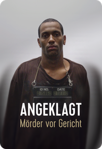 Angeklagt: Mörder vor Gericht
