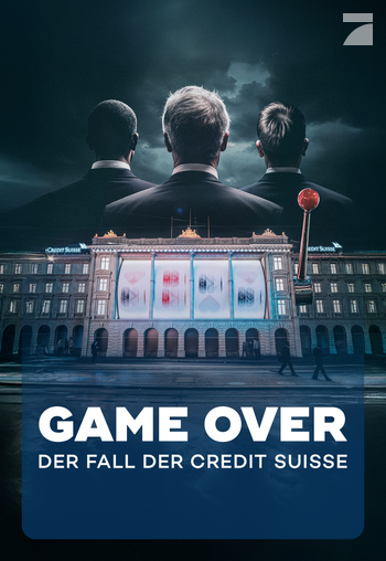 Game Over - Der Fall der Credit Suisse Image