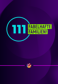 111 fabelhafte Familien!